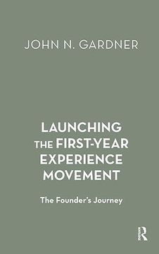portada Launching the First-Year Experience Movement (en Inglés)