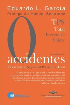 portada Cero Accidentes: El Sistema de Seguridad Preventiva Total: Cero accidentes y cero paradas en la producción por accidentes.