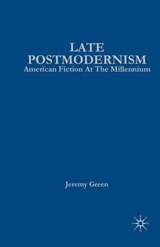 portada Late Postmodernism: American Fiction at the Millennium (in English)