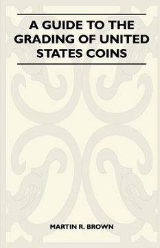 portada a guide to the grading of united states coins