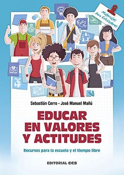 portada Educar en Valores y Actitudes: Recursos Para la Escuela y el Tiempo Libre (in Spanish)