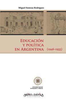portada Educación y Política en Argentina (1946-1955) (Coedición)