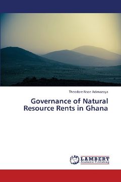 portada Governance of Natural Resource Rents in Ghana