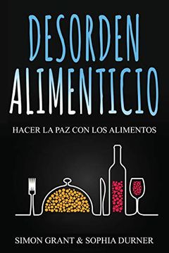 portada Desorden Alimenticio: Hacer la paz con los Alimentos (in Spanish)