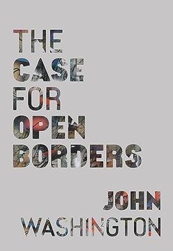 portada The Case for Open Borders (en Inglés)