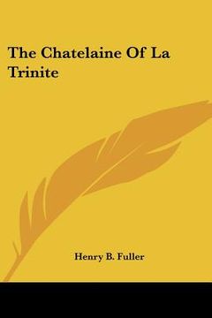 portada the chatelaine of la trinite (en Inglés)