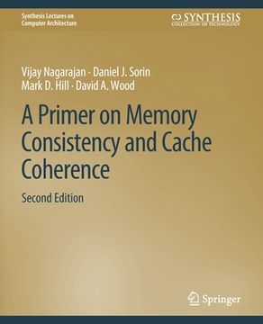 portada A Primer on Memory Consistency and Cache Coherence, Second Edition (en Inglés)
