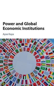 portada Power and Global Economic Institutions (en Inglés)