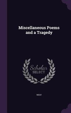 portada Miscellaneous Poems and a Tragedy (en Inglés)