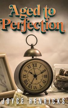portada Aged To Perfection (in English)