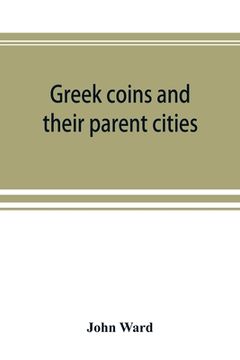 portada Greek coins and their parent cities (in English)