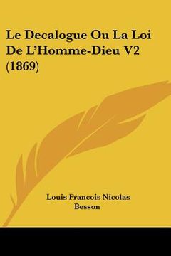 portada Le Decalogue Ou La Loi De L'Homme-Dieu V2 (1869) (in French)