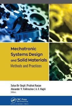 portada Mechatronic Systems Design and Solid Materials: Methods and Practices (in English)