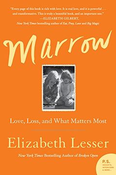 portada Marrow: Love, Loss, and What Matters Most (en Inglés)