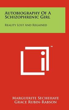 portada autobiography of a schizophrenic girl: reality lost and regained (en Inglés)
