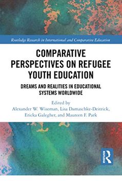 portada Comparative Perspectives on Refugee Youth Education (Routledge Research in International and Comparative Education) (in English)