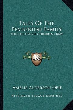 portada tales of the pemberton family: for the use of children (1825) for the use of children (1825) (in English)