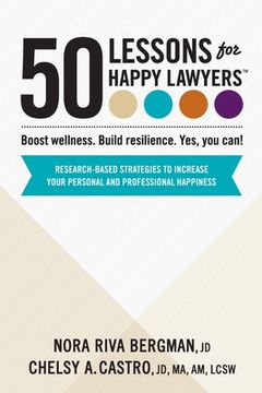 portada 50 Lessons for Happy Lawyers: Boost wellness. Build resilience. Yes, you can! (en Inglés)