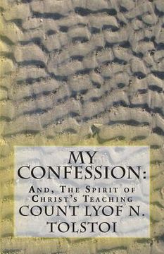 portada My Confession: And, The Spirit of Christ's Teaching (in English)