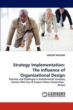 portada strategy implementation: the influence of organizational design (en Inglés)