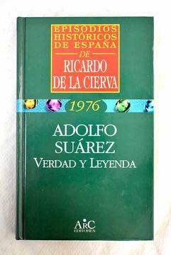portada Leyenda y Verdad de Adolfo Suarez