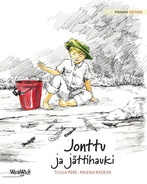 portada Jonttu ja jättihauki: Finnish Edition of "Jonty and the Giant Pike" (en Finlandés)