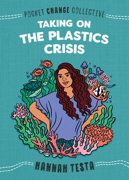 portada Taking on the Plastics Crisis (Pocket Change Collective)