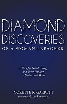portada Diamond Discoveries of a Woman Preacher: A Word for Female Clergy and Those Wanting to Understand Them (en Inglés)