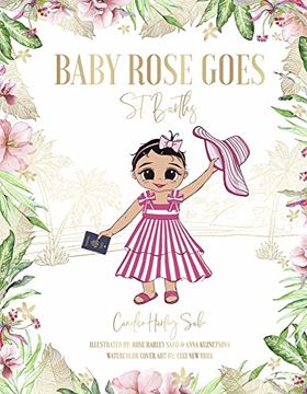 portada Baby Rose Goes: St. Barths Volume 1 (en Inglés)