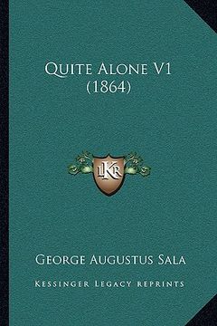 portada quite alone v1 (1864) (en Inglés)