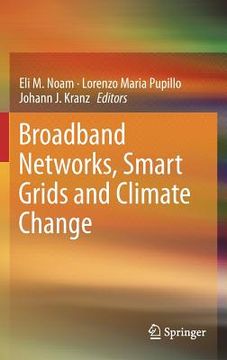 portada broadband networks, smart grids and climate change (en Inglés)