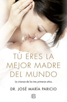 portada Tú Eres la Mejor Madre del Mundo (in Spanish)