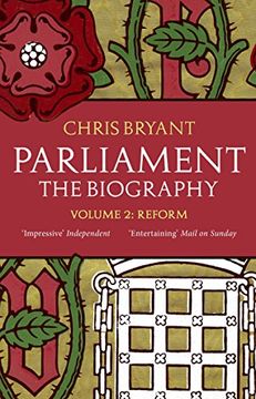 portada Parliament: The Biography (Volume II - Reform)