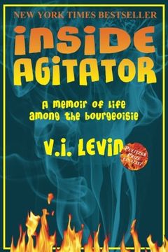 portada Inside Agitator: A Memoir of Life Among the Bourgeoisie (en Inglés)