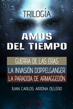 portada Trilogia Amos del Tiempo: Un Solo Libro (in Spanish)