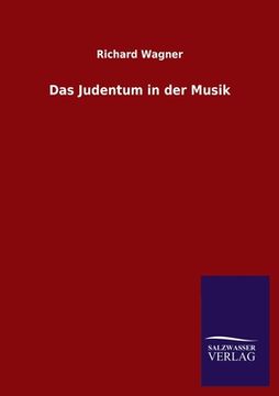 portada Das Judentum in der Musik de Richard Wagner(Salzwasser Verlag Gmbh) (en Alemán)
