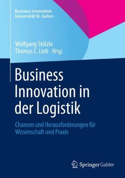 portada Business Innovation in der Logistik (Business Innovation Universit t st. Gallen) (en Alemán)