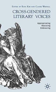 portada Cross-Gendered Literary Voices: Appropriating, Resisting, Embracing (en Inglés)