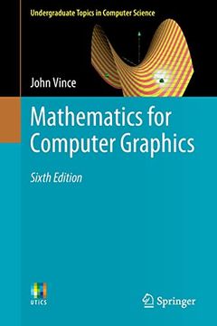 portada Mathematics for Computer Graphics (Undergraduate Topics in Computer Science) (en Inglés)