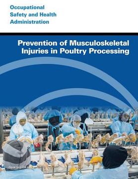 portada Prevention of Musculoskeletal Injuries in Poultry Processing (en Inglés)