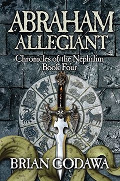 portada Abraham Allegiant: Chronicles Of The Nephilim Book 4 (volume 4) (en Inglés)