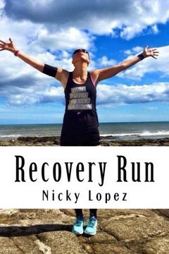 portada Recovery Run: When cancer, cocktails and compression gear collide