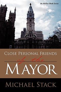 portada close personal friends of the mayor (en Inglés)