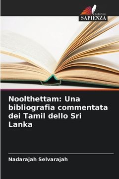 portada Noolthettam: Una bibliografia commentata dei Tamil dello Sri Lanka (in Italian)