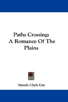 portada paths crossing: a romance of the plains (en Inglés)