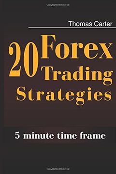 portada 20 Forex Trading Strategies Collection (5 min Time Frame) (en Inglés)