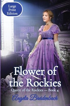 portada Flower of the Rockies - Large Print Edition (en Inglés)