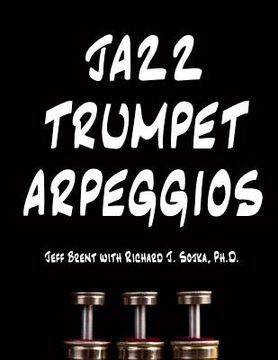portada Jazz Trumpet Arpeggios (en Inglés)