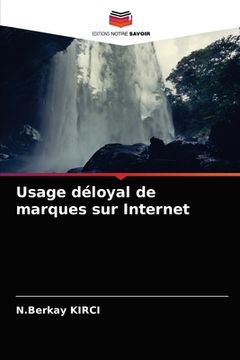 portada Usage déloyal de marques sur Internet (en Francés)