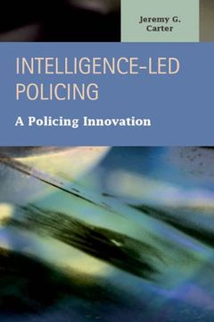 portada Intelligence-Led Policing: A Policing Innovation (Criminal Justice: Recent Scholarship) (en Inglés)